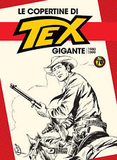 Le copertine di Tex gigante (1980-1999) - Bono Gianni