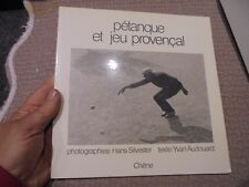 Pétanque et Jeu Provençal Y Audouard Photo de H Silvester Ancien Jeu de Boule 