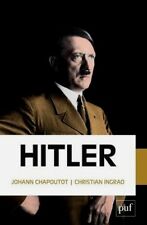 HITLER***NEUF**19/09/2018****Johann Chapoutot, Christian Ingrao