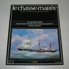 LE CHASSE MAREE N° 15,1985,TBE,HISTOIRE MARITIME,COTRES SEINE,GIRONDE,FINISTERE