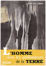 LUBKE Anton - L'HOMME DANS LES PROFONDEURS DE LA TERRE - 1955