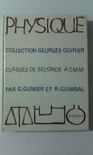 LIVRE DE PHYSIQUE DE 1963 classe de seconde - chez BORDAS.