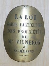 PLAQUE DE METIER   GARDE  CHASSE DES PROPRIETES DE Mr VIGNERON A ST MAIXENT