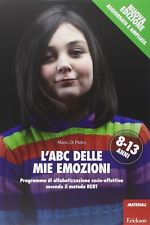 L'ABC delle mie emozioni. 8-13 anni. Programma di alfabe... - Di Pietro Mario