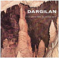 COLLECTIF - DARGILAN LA GROTTE ROSE DU CAUSSE NOIR - 1982