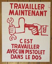 Affiche originale mai 68 TRAVAILLER MAINTENANT PISTOLET DANS LE DOS 1968 135