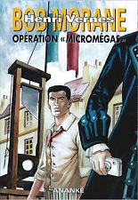 EO JEAN-LUC TAFFOREAU BOB MORANE HC 53 + EX LIBRIS SIGNÉ : OPÉRATION MICROMÉGAS