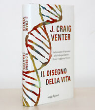 IL DISEGNO DELLA VITA. DALLA MAPPA DEL GENOMA ALLA... [J. CRAIG VENTER] RIZZOLI