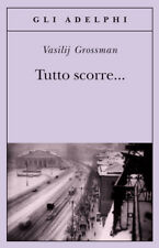 Tutto scorre... - Grossman Vasilij