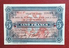 GAND - GENT - Magnifique billet de Nécessité de 5 Francs du  1-1-1916 --- RARE