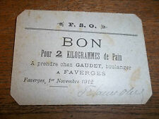 Bon de pain 1912 FSO Faverges Isère  Vieux papiers Monnaie necessité ?