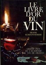 Le livre d'or du vin - Franck Shoonmaker