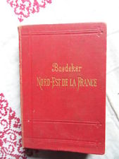 GUIDE BAEDEKER NORD EST DE LA FRANCE 1908