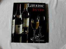  LAROUSSE LES VINS Docteur Gérard DEBUIGNE Edition 1990 ETAT NEUF