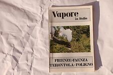 Revue Vapore in Italia linea FS FIRENZE FAENZA TERONTOLA FOLIGNO Editions CABRI
