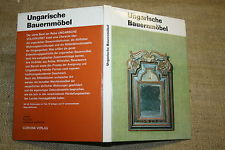 Sammlerbuch Alte Ungarische Bauernmöbel, Holzmöbel, Holzkunst, DDR 1972