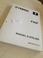 Yamaha moteur F40F F40 F 40  hors bord  manuel atelier workshop service manual