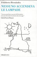Nessuno accendeva le lampade - Hernández Felisberto